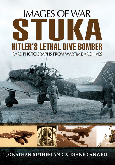 Stuka: Hitlers tödlicher Sturzkampfbomber 
