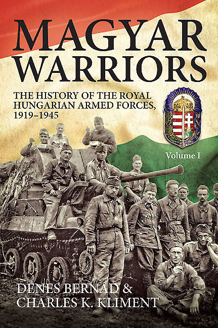 Magyar Warriors. Volume 1