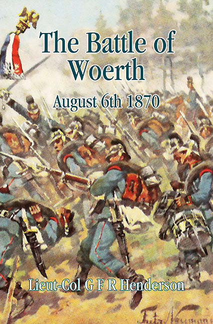 The Battle of Woerth August 6th 1870