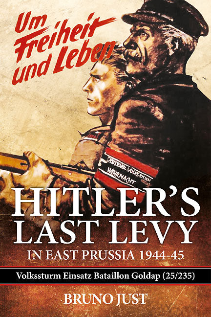 Hitler’s Last Levy in East Prussia
