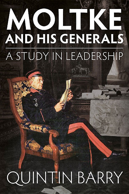 Moltke and his Generals
