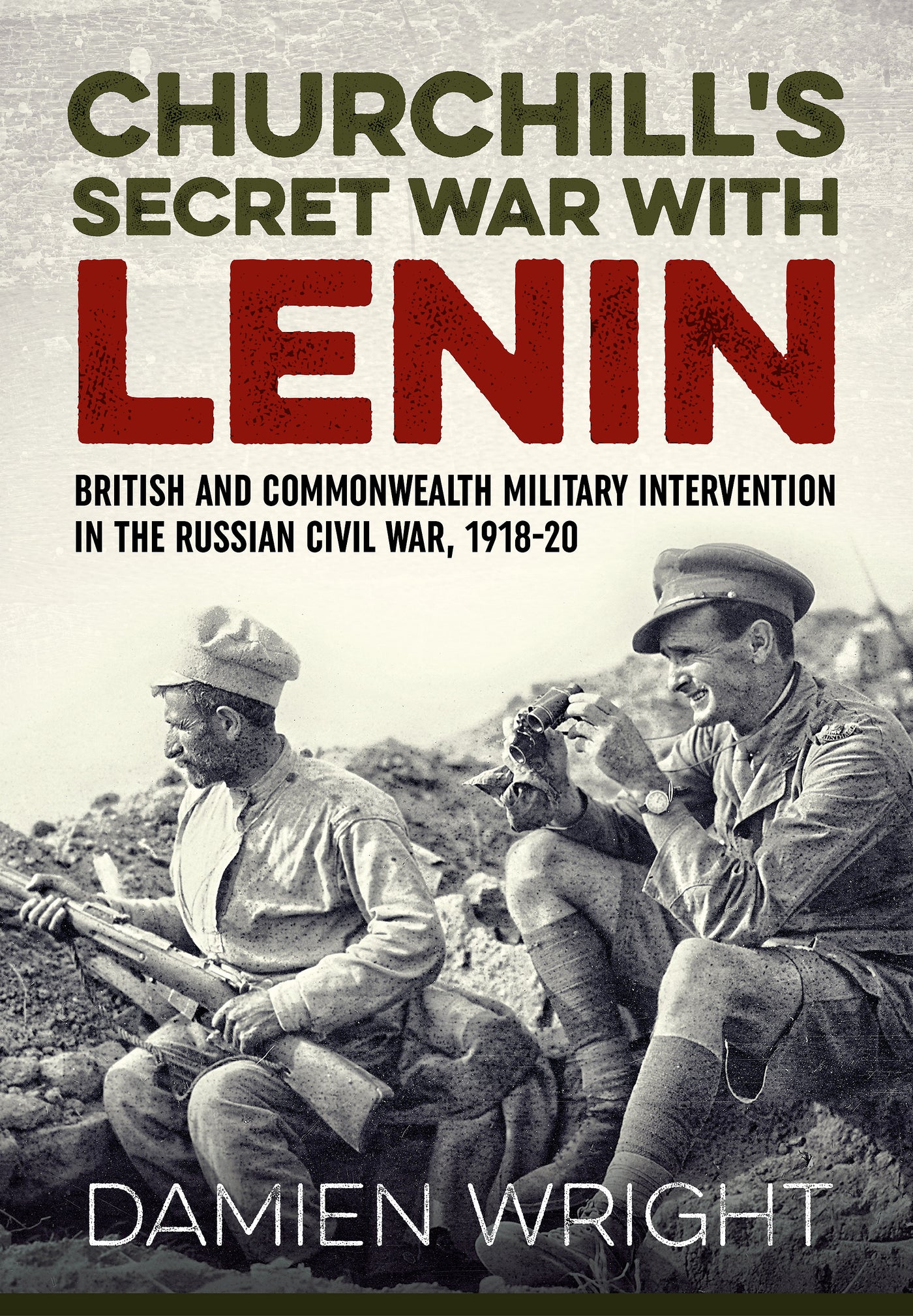 Churchill's Secret War With Lenin