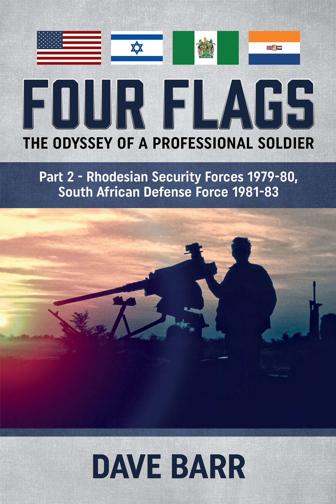 Four Flags: The Odyssey of a Professional Soldier. Part 2
