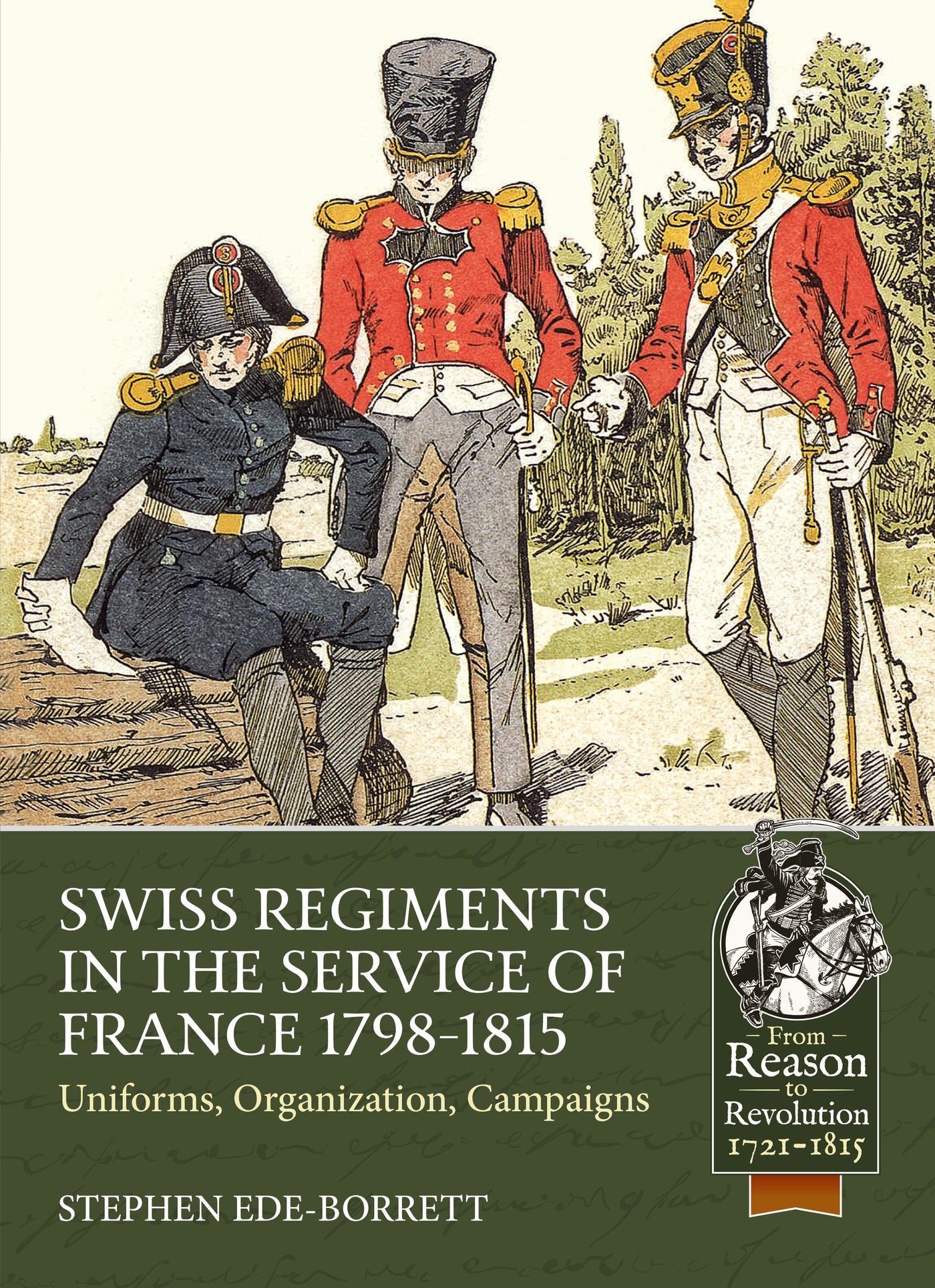 Swiss Regiments in the Service of France 1798-1815