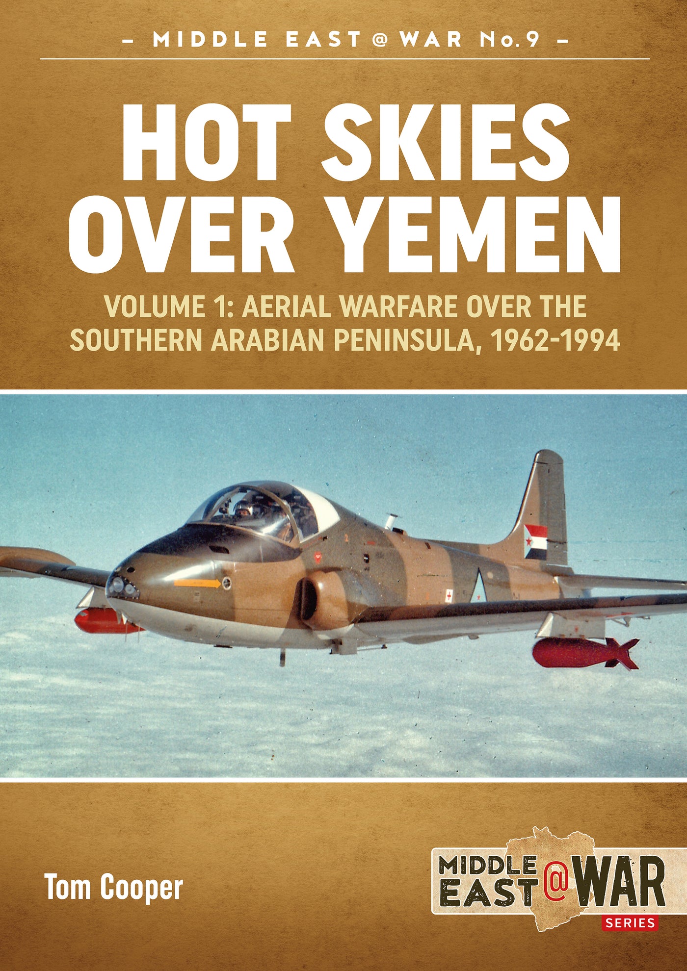 Hot Skies Over Yemen. Volume 1