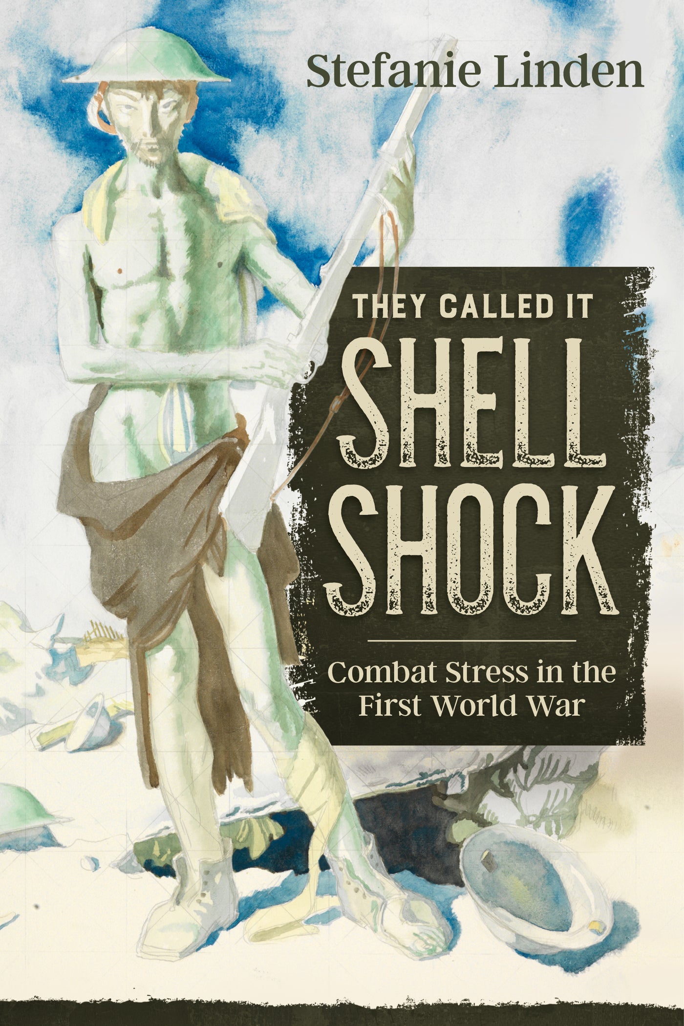 They Called It Shell Shock