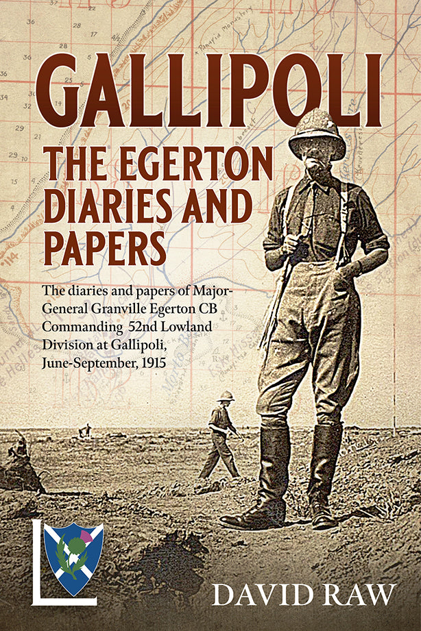 Gallipoli: The Egerton Diaries and Papers