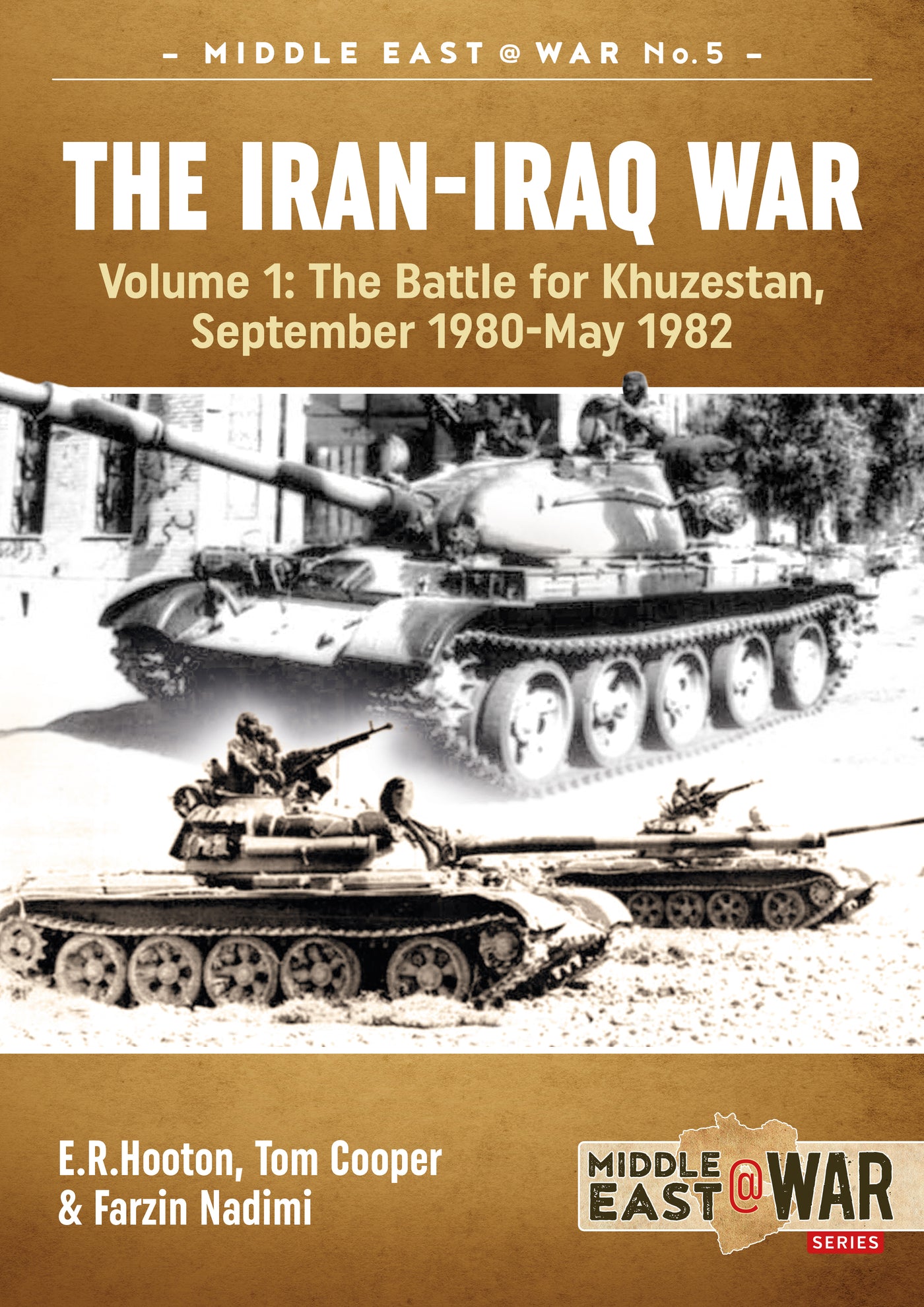 The Iran-Iraq War. Volume 1 (Revised & Expanded Edition)
