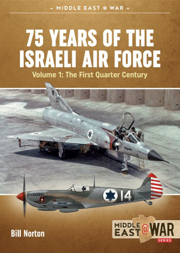 75 Years of the Israeli Air Force Volume 1