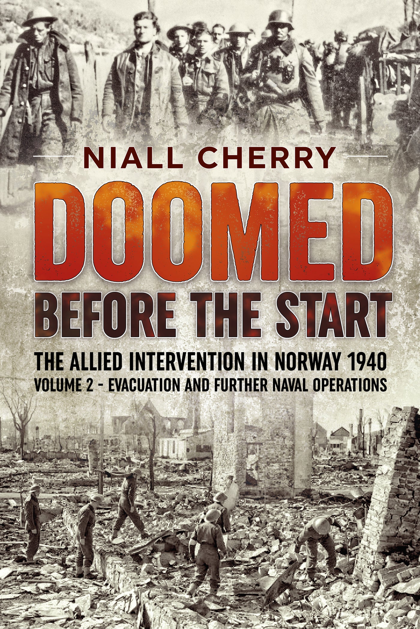 Vor dem Start zum Scheitern verurteilt – Die alliierte Intervention in Norwegen 1940, Band 2 