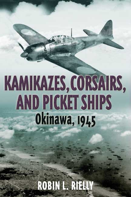 Kamikazes, Corsairs, and Picket Ships