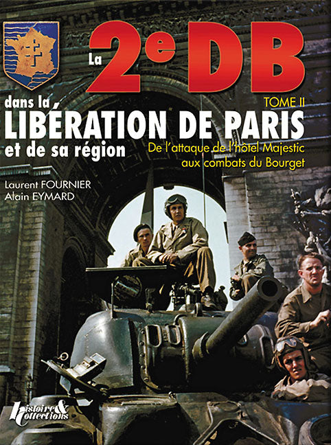 2E Db Dans La Liberation De Paris. Tome 2