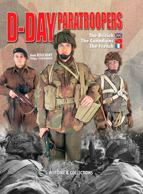 D-Day Paratroopers: The British, The Canadian, The French