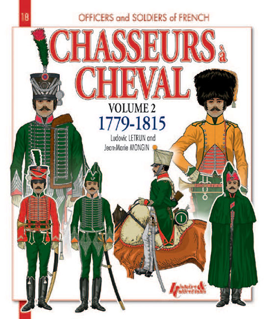 Chasseurs à Cheval 1779-1815: Volume 2