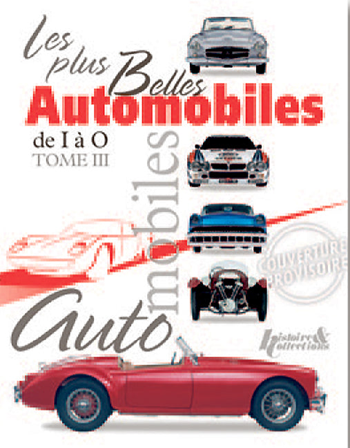 Les Plus Belles Automobile. Volume 3: I to O