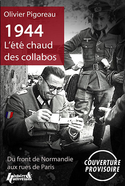 1944, L'ete Chaud des Collabos