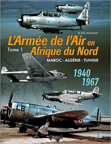 L'Armee de I'Air en Adrique du Nord. Tome 1