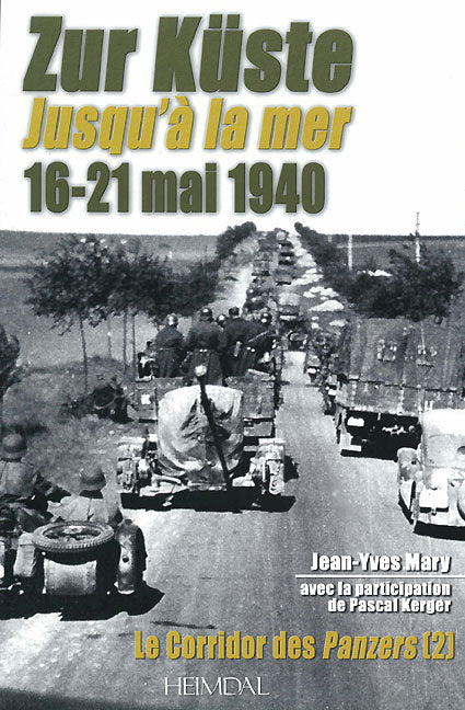 Zur Küste Jusqu'a la Mer 16.-21. Mai 1940 