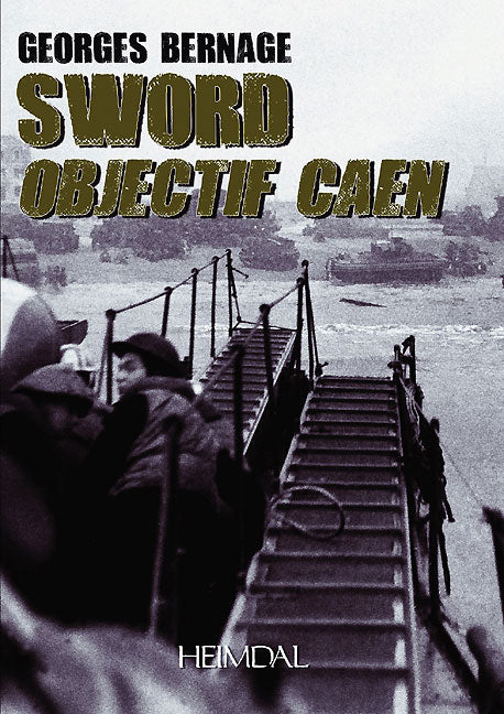 Sword, Objectif Caen