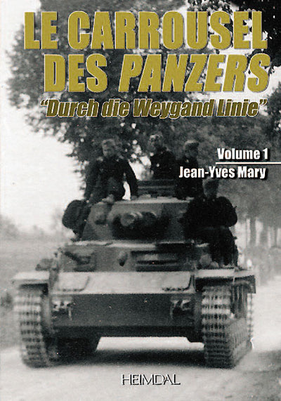 Le Carrousel des Panzers. Volume 1