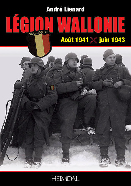 Légion Wallonie: Histoire et Archives 1941-1945