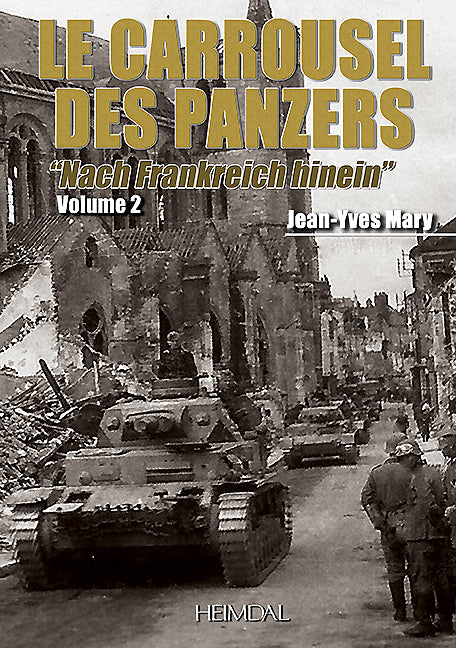 Le Carrousel des Panzers. Volume 2
