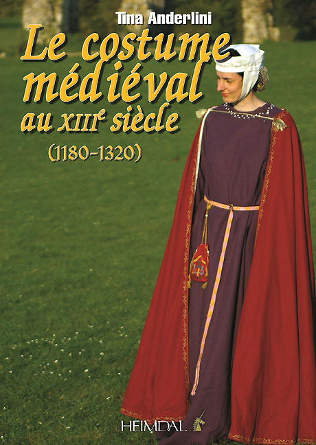 Le Costume Médiévale au XIIIème Siècle (1180-1320)