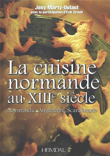 Die normannische Küche des 13. Jahrhunderts 