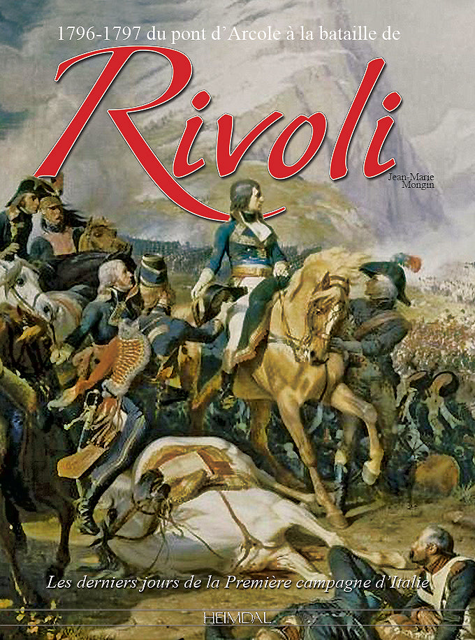1796-1797 Du pont d'Arcole à la bataille de Rivoli