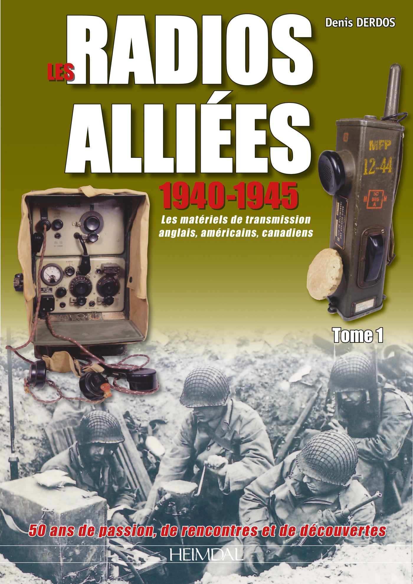 Les Radios Alliées. Volume 1