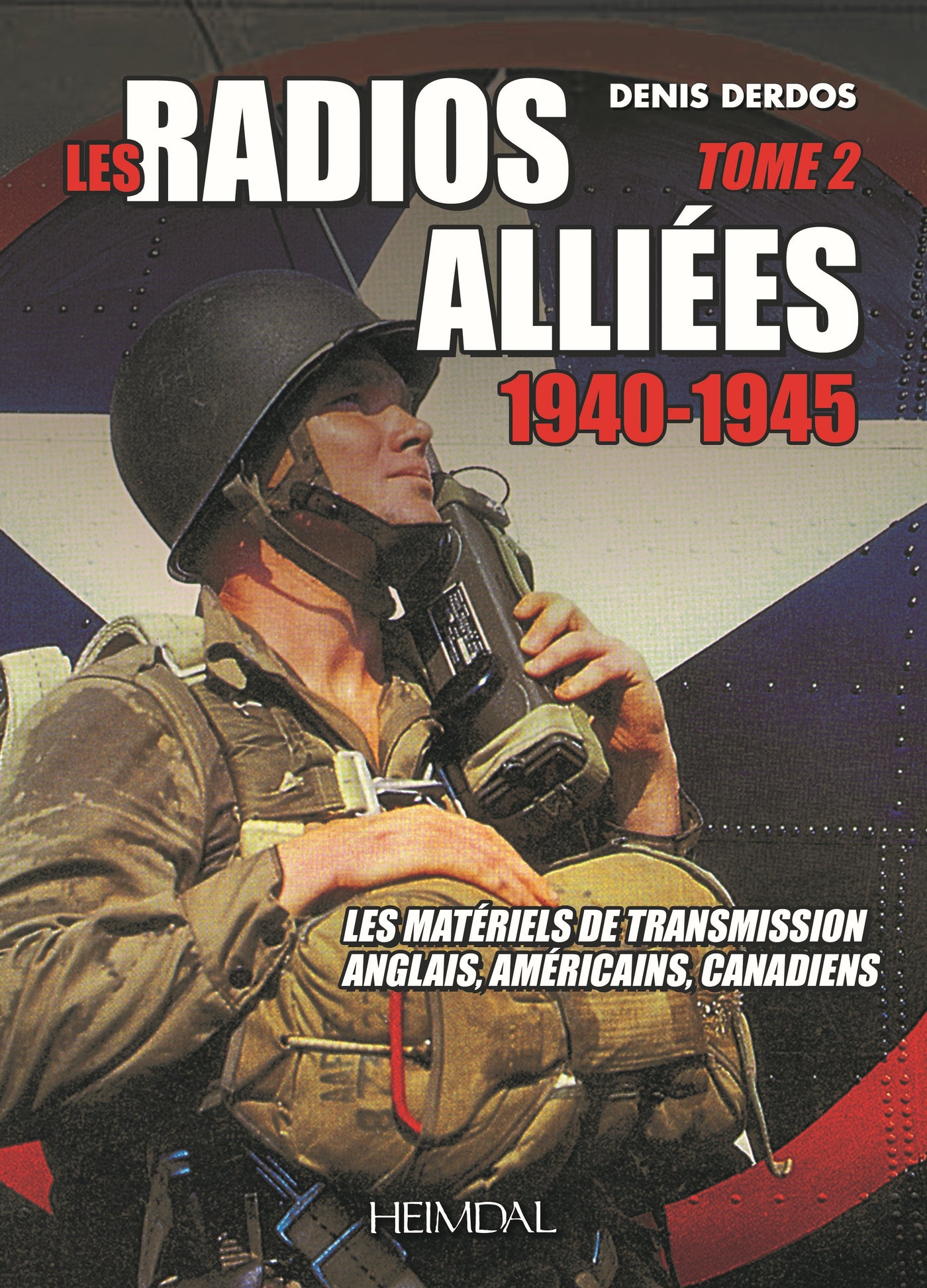 Les Radios Alliées: Les Matériels de Transmission Englisch, Amerika, Kanada 