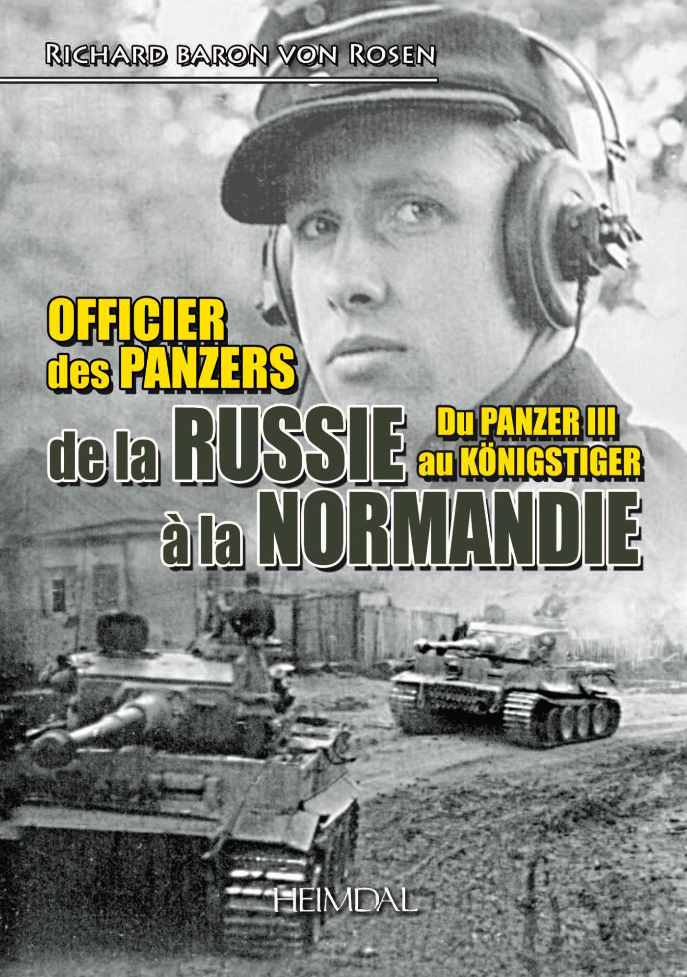 Officier des Panzers de la Russie a la Normandie