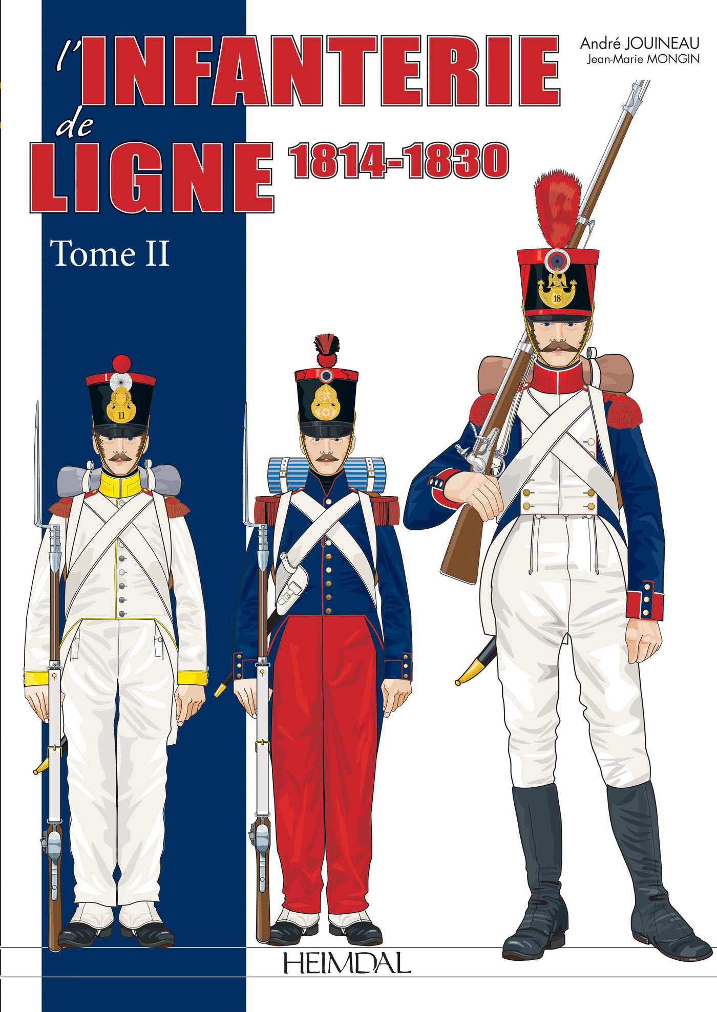 L'Infanterie de Ligne Tome 2