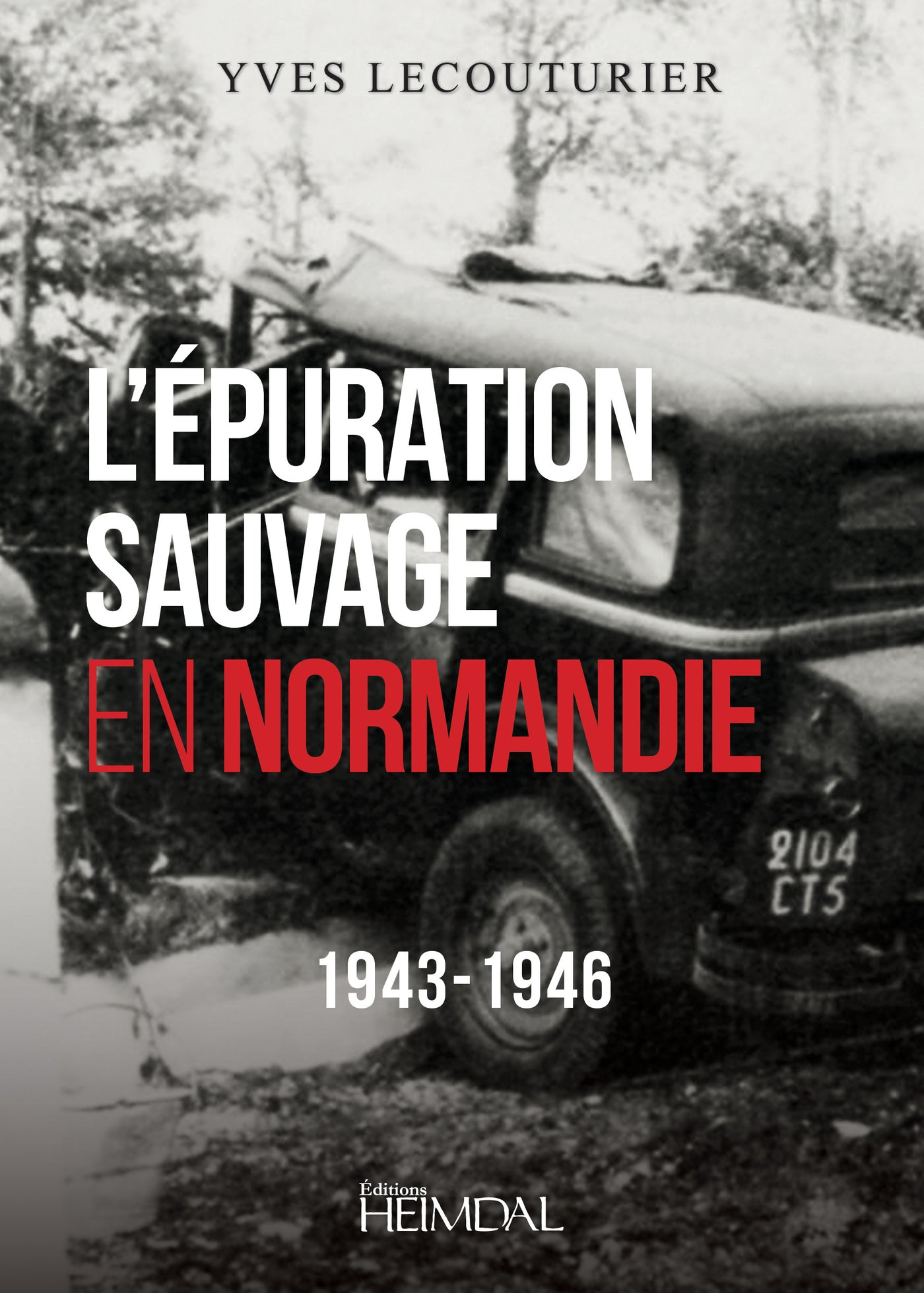 L'Epuration Sauvage en Normandie