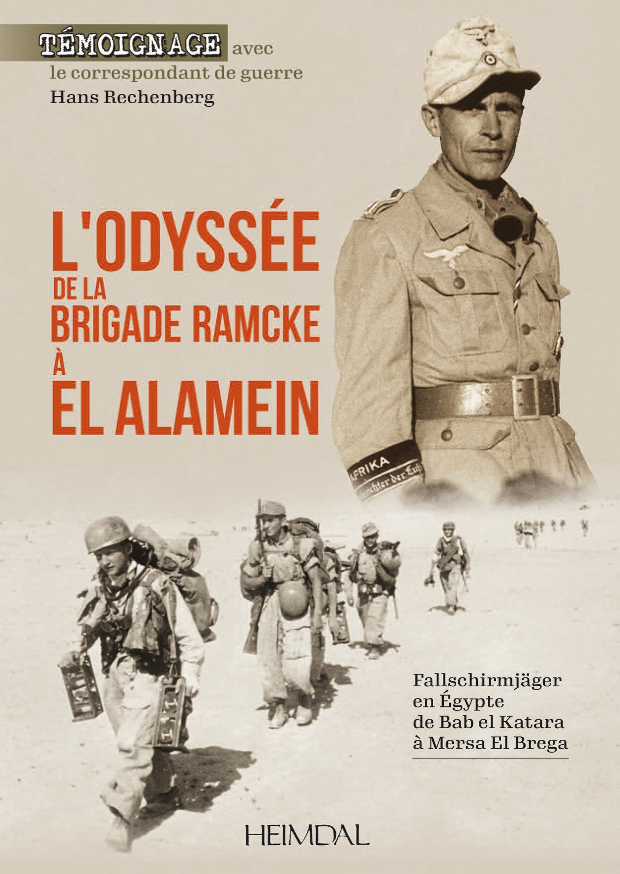 Die Odyssee der Brigade Ramcke in El Alamein 