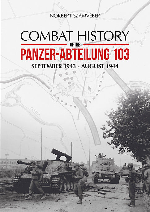 Kampfgeschichte der Panzer-Abteilung 103 