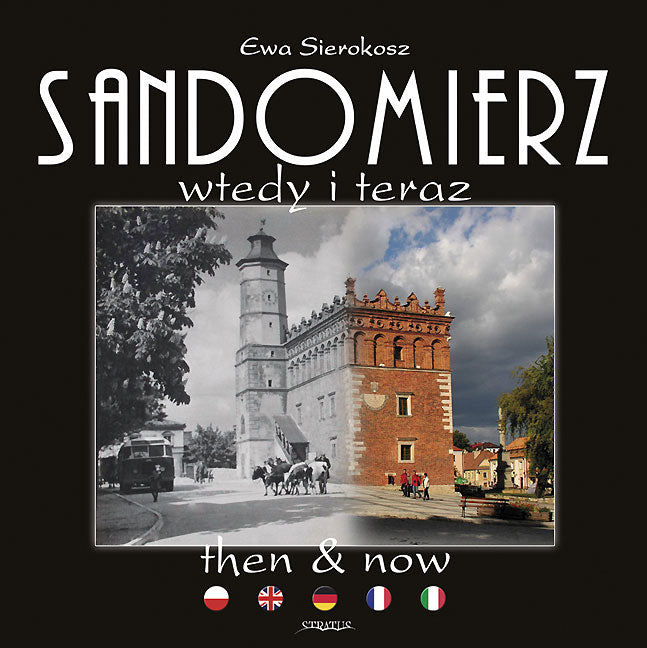 Sandomierz Then and Now
