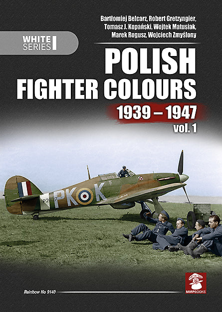Polish Fighter Colours 1939-1947. Volume 1