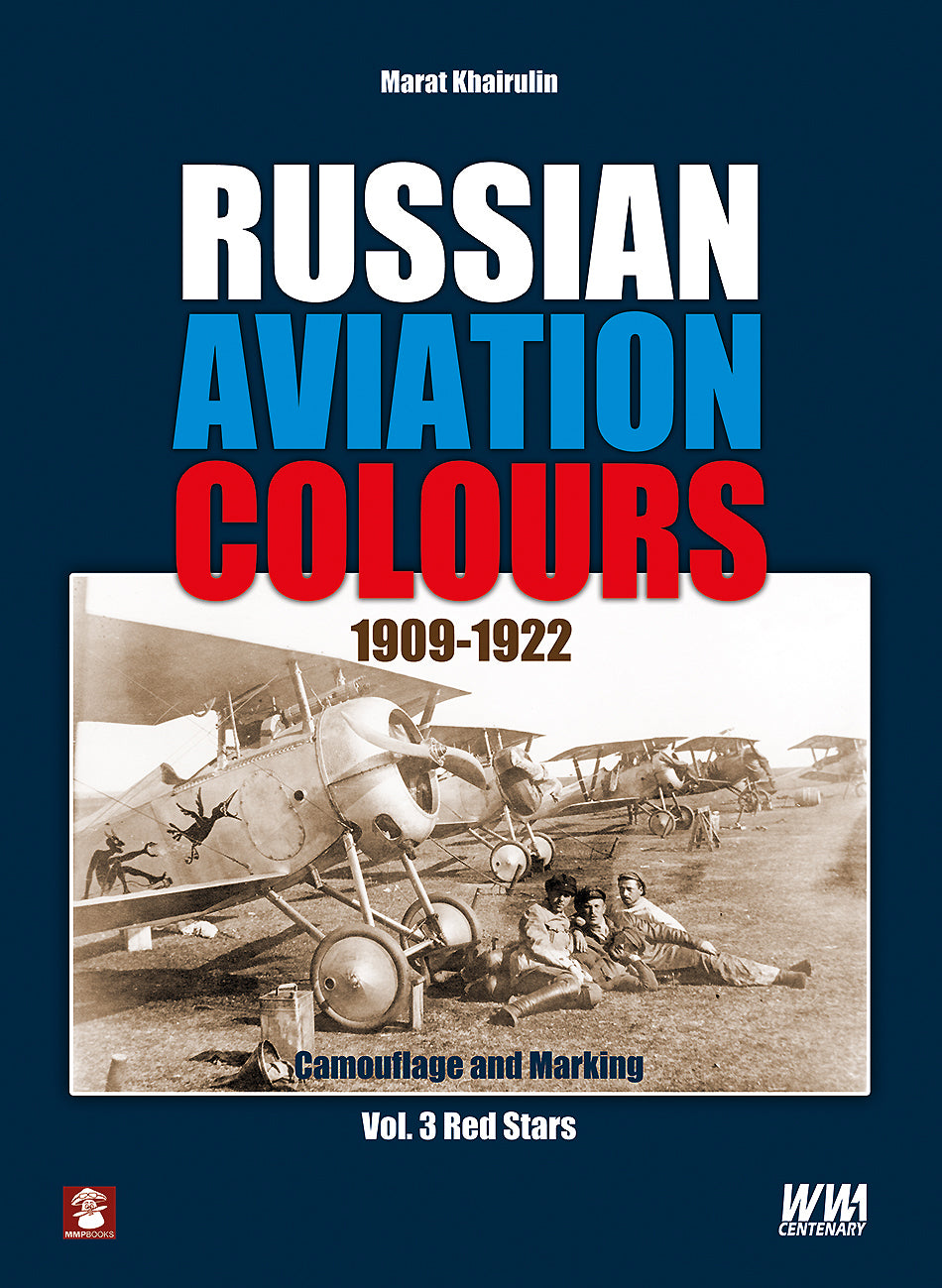 Russische Luftfahrtfarben 1909-1922. Band 3 