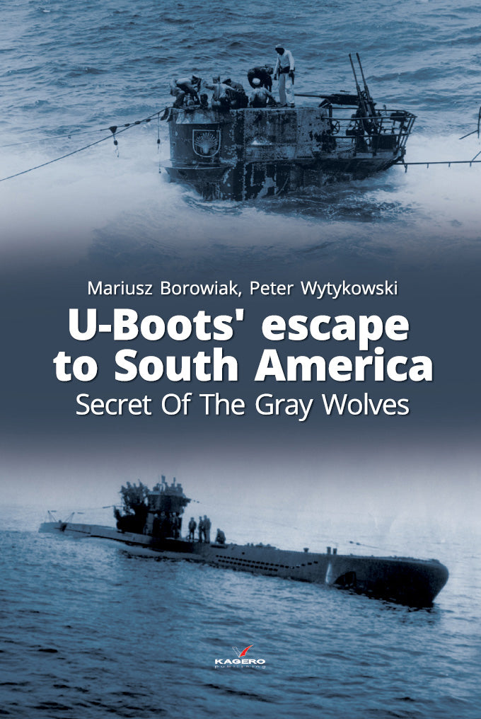 Die Flucht der U-Boote nach Südamerika 