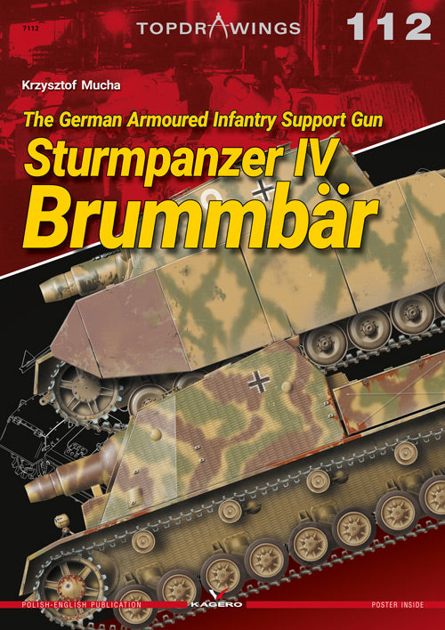 The German Armoured Infantry Support Gun Sturmpanzer IV Brummbär
