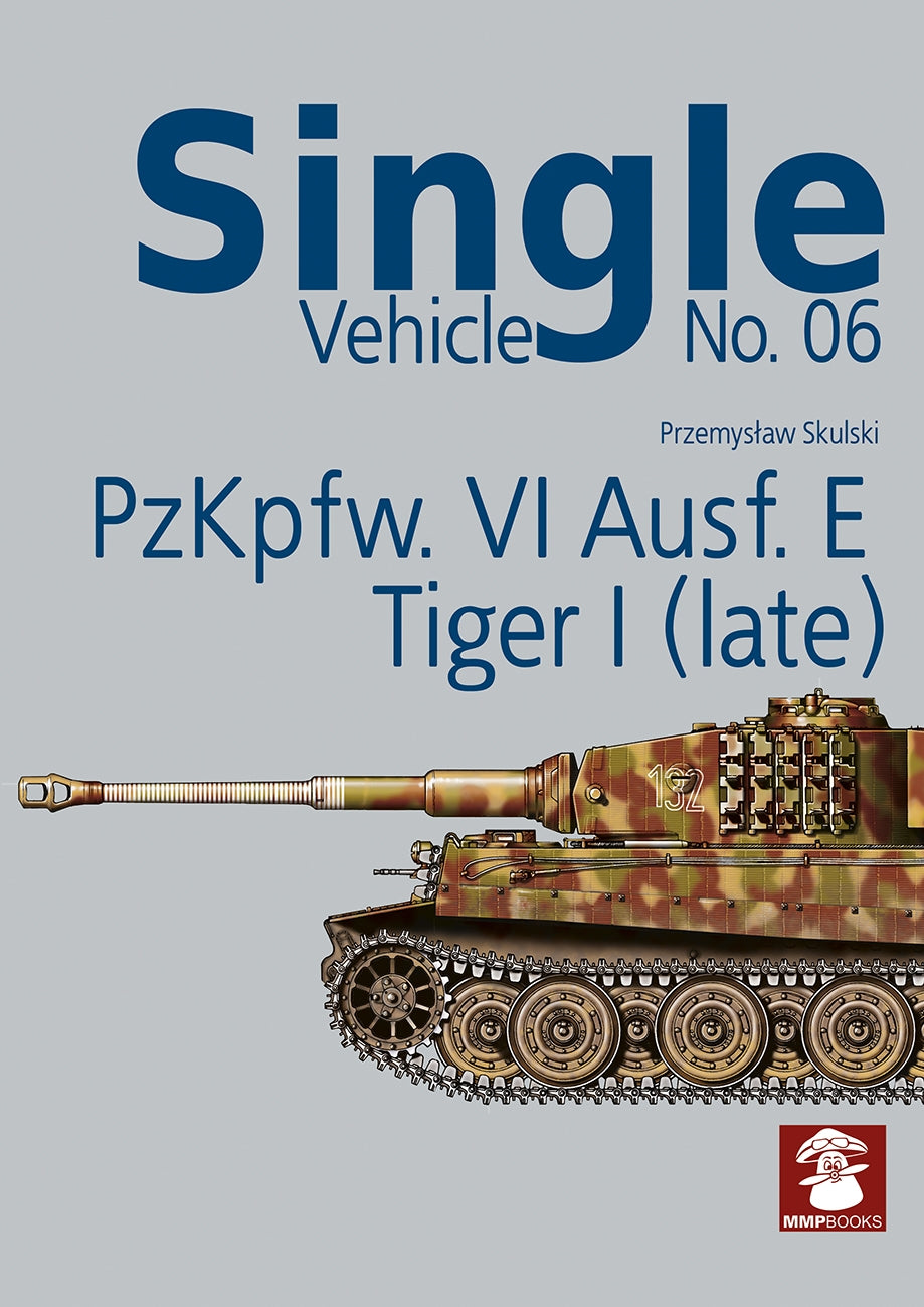 Single Vehicle No. 06 PzKpfw. VI Ausf. E Tiger I (Late)
