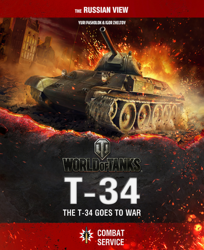 The T-34 Goes to War: Combat Service