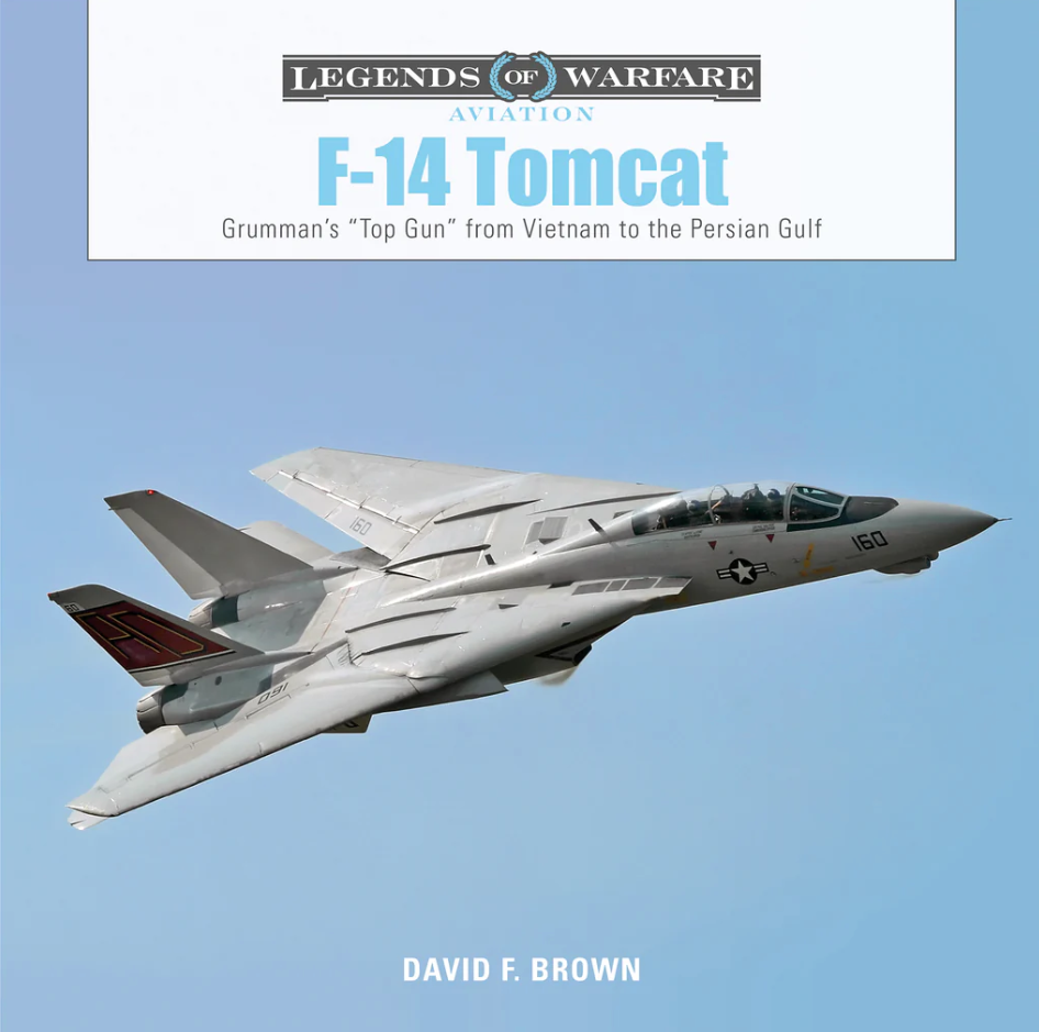 F-14 Tomcat : Grumman's “Top Gun” from Vietnam to the Persian Gulf