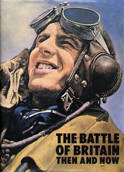 The Battle of Britain Then and Now