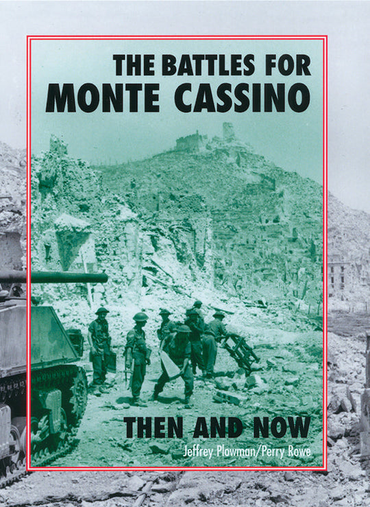 The Battles for Monte Cassino Then and Now – RZM Imports Inc