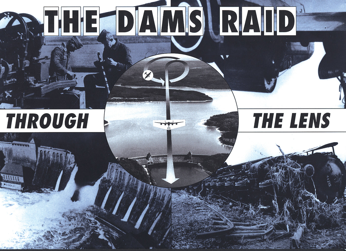 THE DAMS RAID – Durch die Linse 