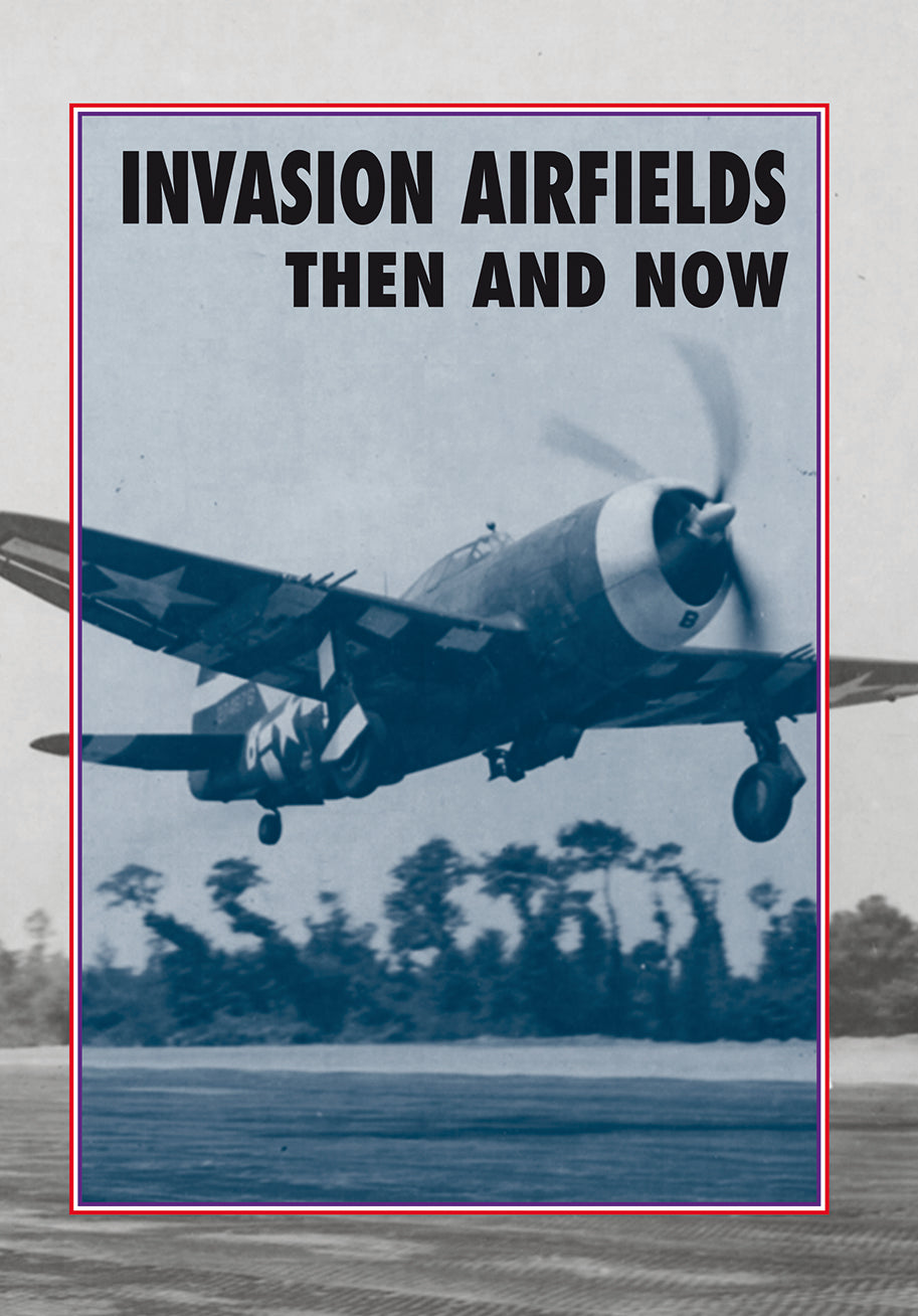 Invasionsflugplätze damals und heute 