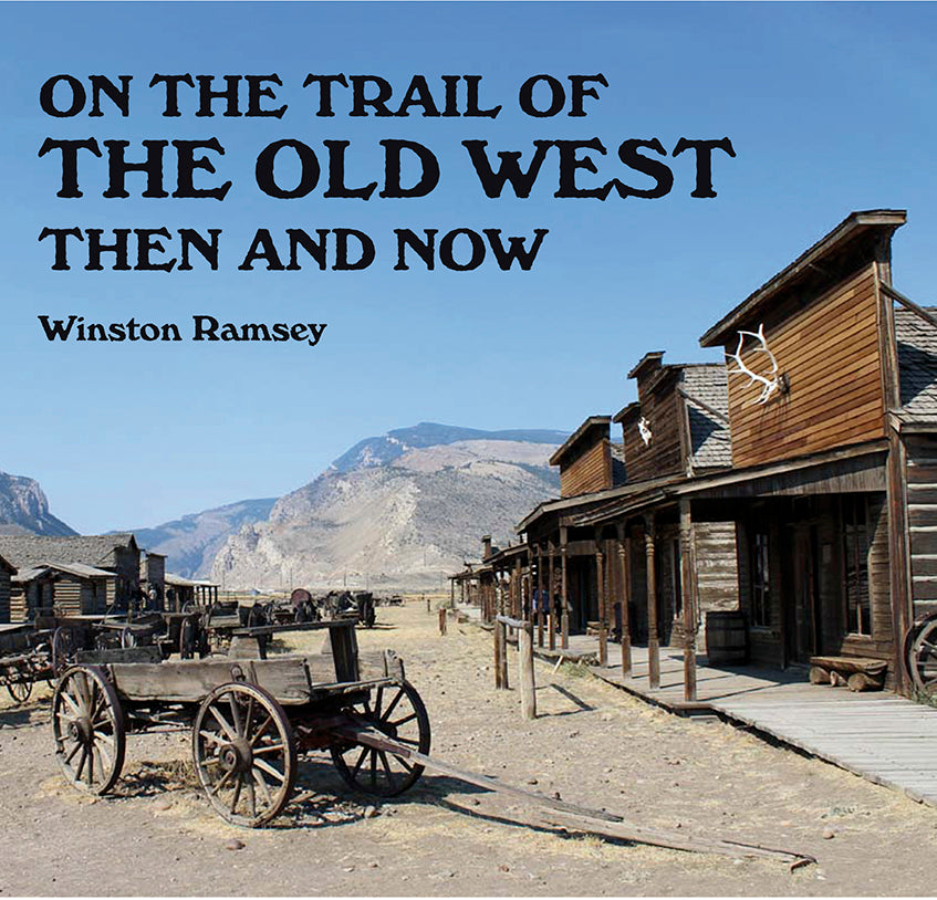 On The Trail of The Old West