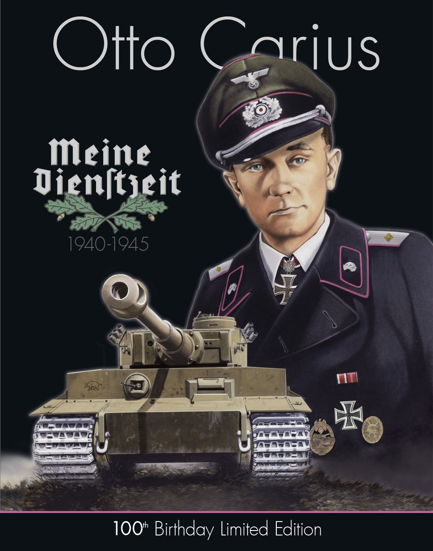 Otto Carius Meine Dienstzeit: 100. Geburtstag Limited Edition 
